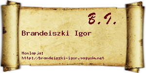 Brandeiszki Igor névjegykártya